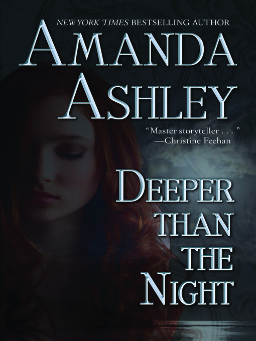 Title details for Deeper than the Night by Amanda Ashley - Available